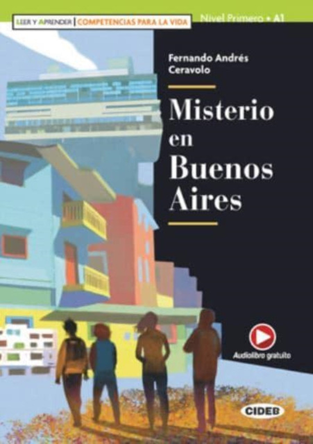 Leer y aprender - Competencias para la Vida: Misterio en Buenos Aires + App + De