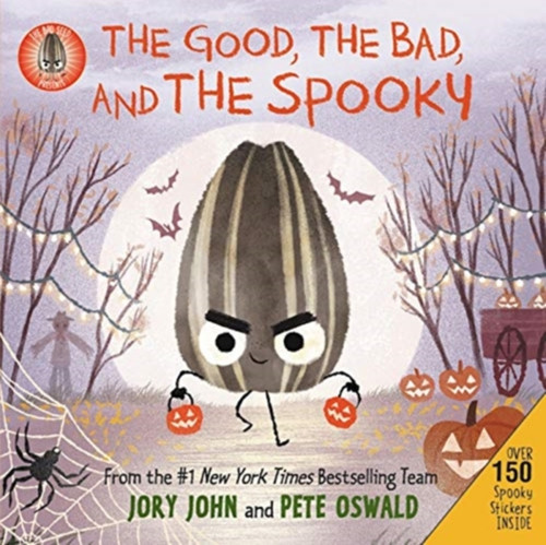 The Bad Seed Presents: The Good, the Bad, and the Spooky : Over 150 Spooky Stickers Inside. A Halloween Book for Kids
