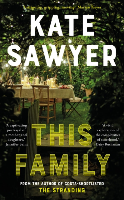 This Family: A sweeping novel of families and secrets from the Costa-shortlisted author of The Stranding