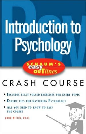 Schaum's Easy Outline of Introduction to Psychology by Arno Wittig (Author)