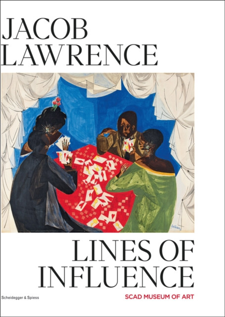 Jacob Lawrence : Lines of Influence