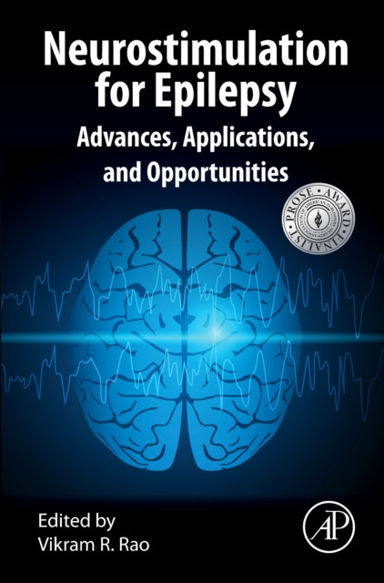 Neurostimulation for Epilepsy: Advances, Applications and Opportunities