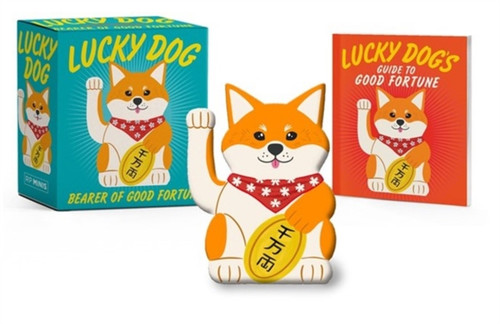 Lucky Dog : Bearer of Good Fortune