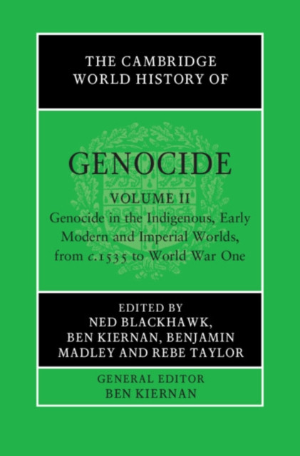 The Cambridge World History of Genocide