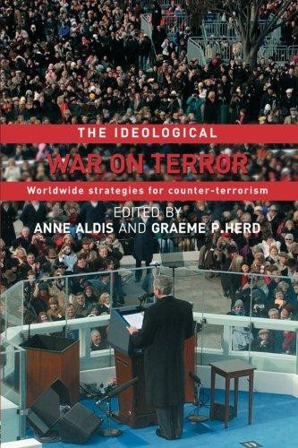 The Ideological War on Terror Edited By Anne (UK Defence Academy, Swindon, UK) Aldis