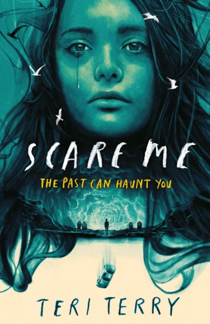 Scare Me: A darkly twisting supernatural YA thriller - read if you dare!