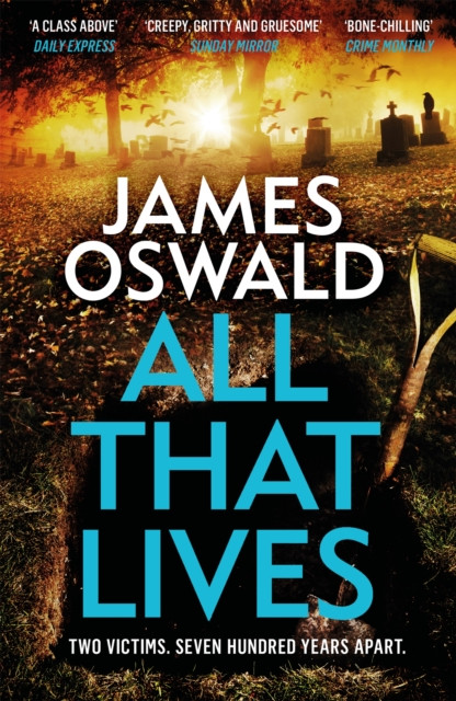 All That Lives: a gritty thriller from the Sunday Times bestselling Inspector McLean series