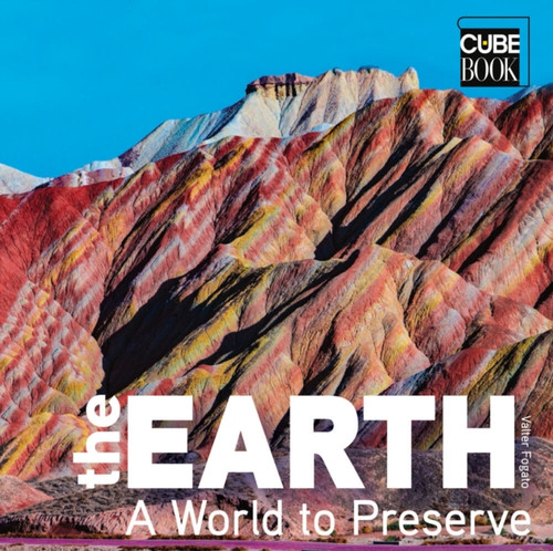 The Earth: A World to Preserve