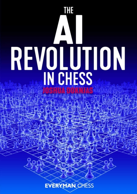 The AI Revolution in Chess