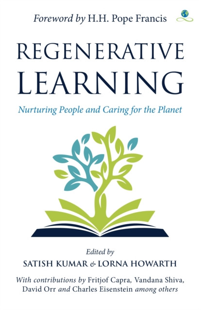 Regenerative Learning : Nurturing People and Caring for the Planet