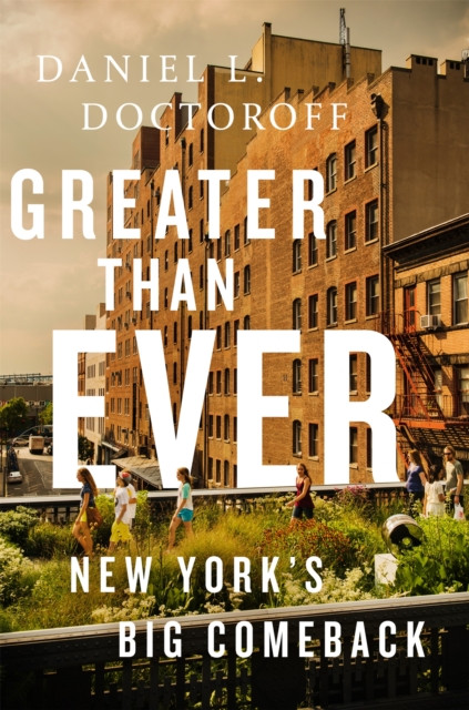 Greater than Ever : New York's Ultimate Comeback Story