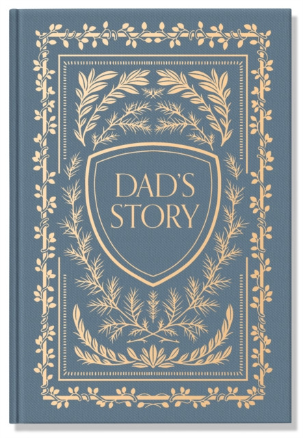 Dad's Story Journal (Linen Hardcover): A Memory and Keepsake Journal for My Family