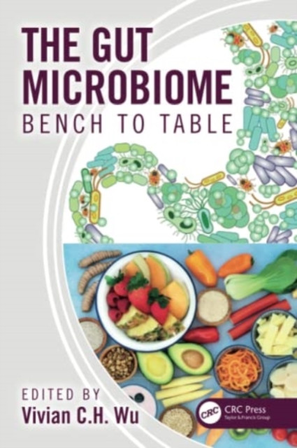 The Gut Microbiome: Bench to Table