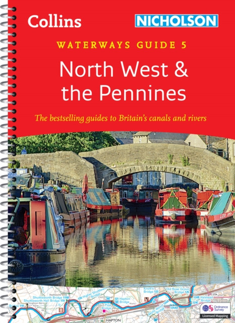 North West and the Pennines (5): For Everyone with an Interest in Britain’s Canals and Rivers