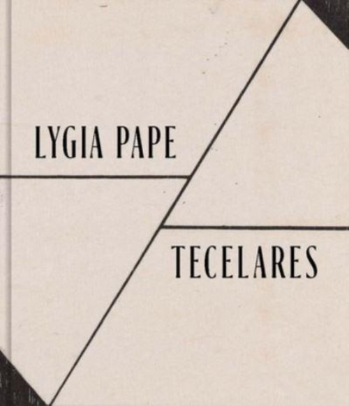 Lygia Pape: Tecelares