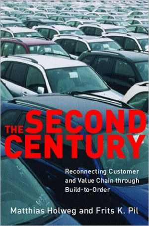 The Second Century by Matthias (Professor of Operations Management, Said Business School) Holweg (Author)