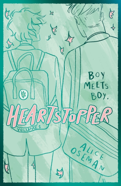 Heartstopper Volume 1: Boy meets boy in the phenomenal graphic novel series, also on Netflix!