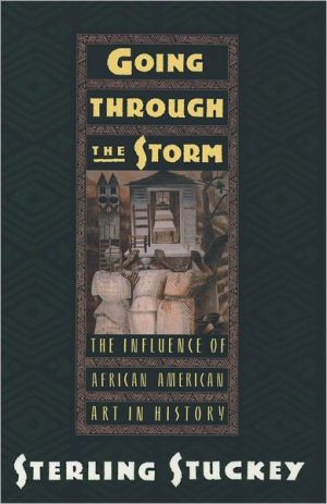 Going Through the Storm by Sterling (Professor of History, Professor of History, University of California, Riverside) Stuckey (Author)