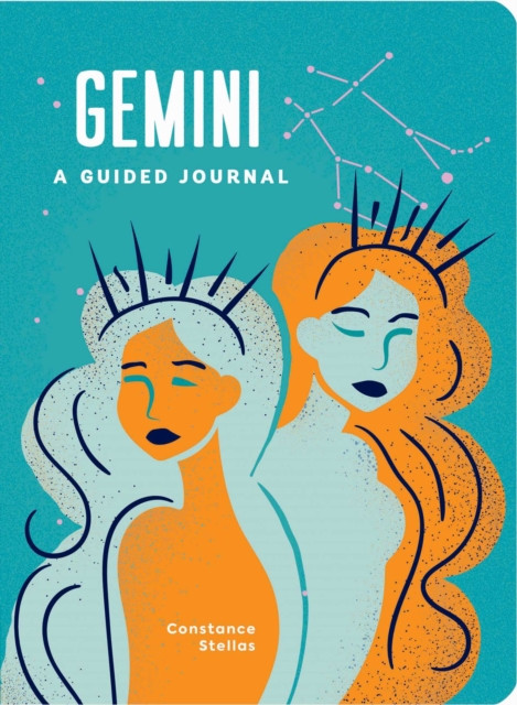 Gemini: A Guided Journal : A Celestial Guide to Recording Your Cosmic Gemini Journey