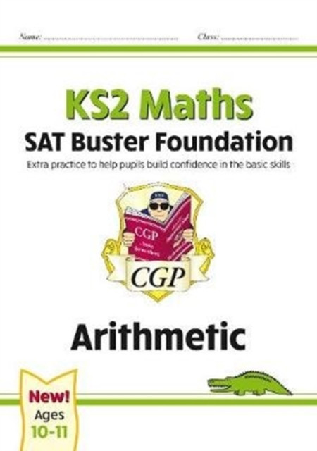 KS2 Maths SAT Buster Foundation: Arithmetic (for the 2023 tests)