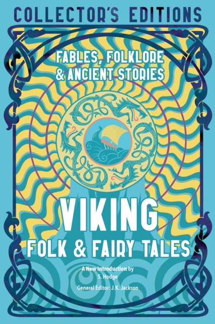 Viking Folk & Fairy Tales : Ancient Wisdom, Fables & Folkore