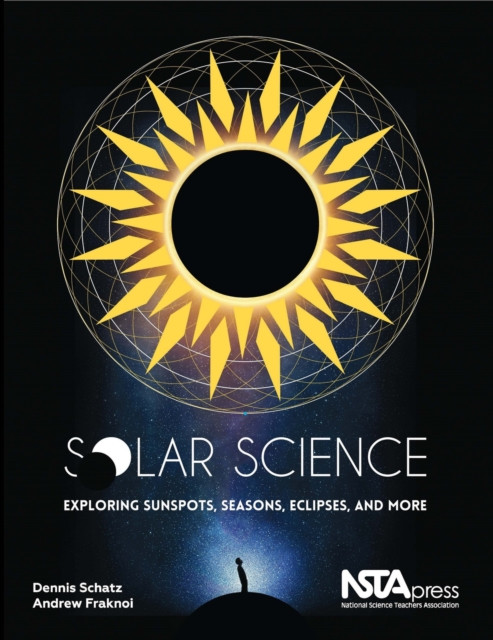 Solar Science: Exploring Sunspots, Seasons, Eclipses, and More