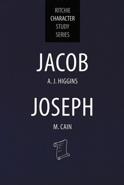 Jacob and Joseph: Ritchie Character Study Series, #6