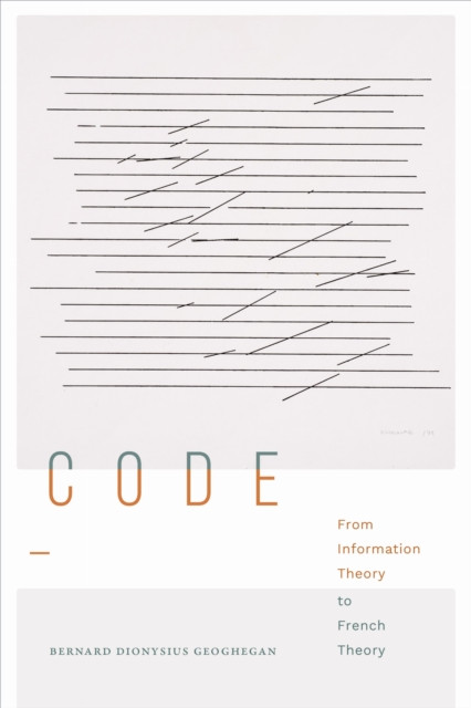 Code: From Information Theory to French Theory