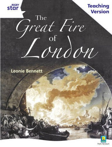 Rigby Star Guided White Level: The Great Fire of London Teaching Version