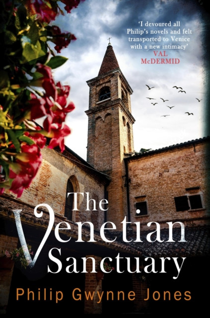 The Venetian Sanctuary: A gripping, atmospheric thriller set in the beautiful and secretive islands of Venice
