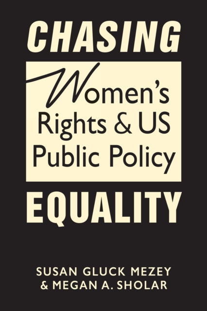 Chasing Equality: Women's Rights and US Public Policy