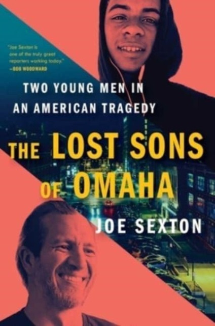 Lost Sons of Omaha: Two Young Men in an American Tragedy