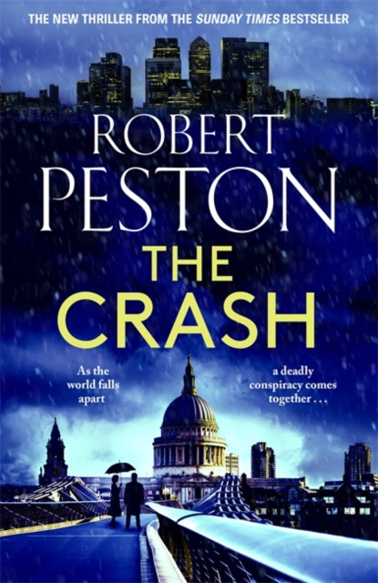The Crash: The brand new explosive thriller from Britain's top political journalist