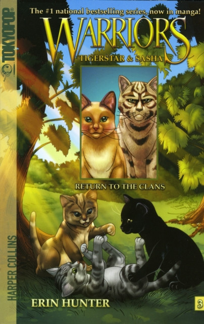 Warriors: Tigerstar and Sasha #3: Return to the Clans