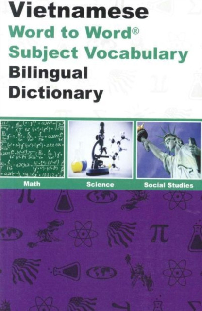 English-Vietnamese & Vietnamese-English Word-to-Word Dictionary: Maths, Science & Social Studies - Suitable for Exams
