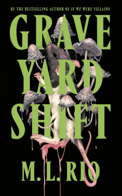 Graveyard Shift: the highly anticipated new book by the author of the BookTok sensation If We Were Villains
