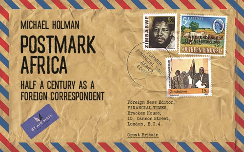 Postmark Africa: Half a Century as a Foreign Correspondent