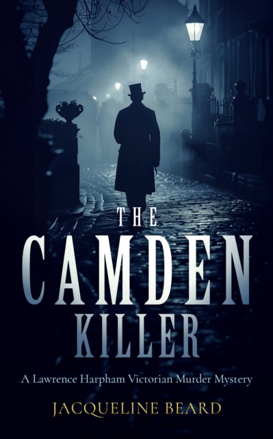 The Camden Killer: A page-turning Victorian murder-mystery with a twist that will keep you guessing
