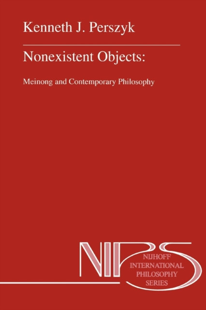 Nonexistent Objects: Meinong and Contemporary Philosophy