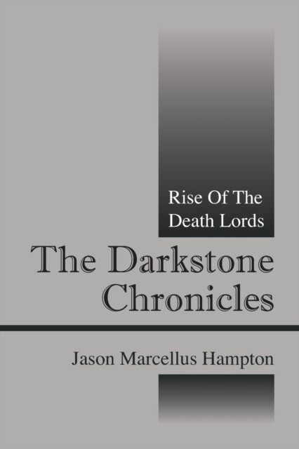 The Darkstone Chronicles: Rise of the Death Lords