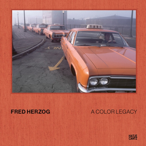 Fred Herzog: A Color Legacy