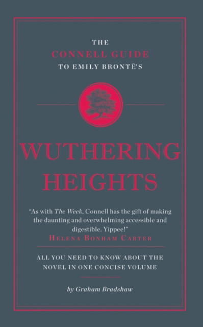 The Connell Guide To Emily Bronte's Wuthering Heights