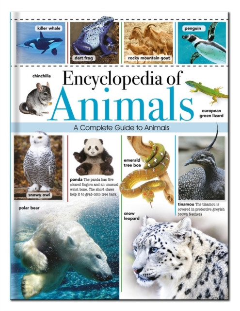 Encyclopedia of Animals: A Complete Pictorial Guide to Animals