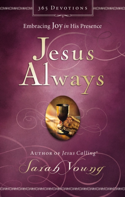 Jesus Always, Padded Hardcover, with Scripture References: Embracing Joy in His Presence (A 365-Day Devotional) – The Perfect Christian New Year's Resolution Gift