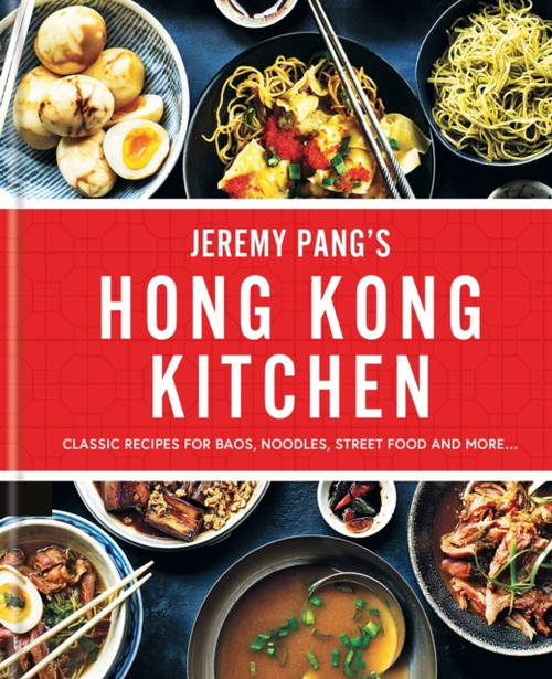Hong Kong Kitchen: Recipes from the Brand New ITV Series