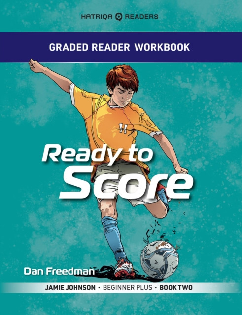 Grader Reader Workbook: Ready to Score: Jamie Johnson - Beginner Plus - Book One