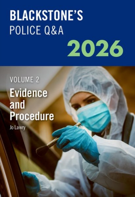 Blackstone's Police Q&A's Volume 2: Evidence and Procedure 2026