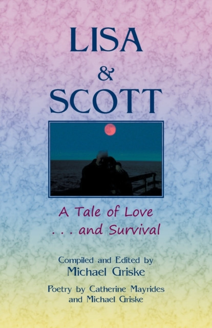 Lisa and Scott: A Tale of Love ... and Survival