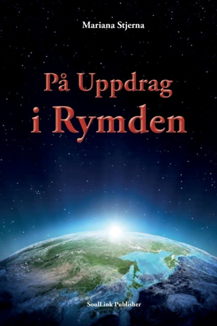 Pa Uppdrag i Rymden: Med Start i Agartha