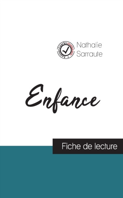 Enfance de Nathalie Sarraute (fiche de lecture et analyse complete de l'oeuvre)